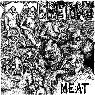 CRETINS "Meat" EP (Deranged)
